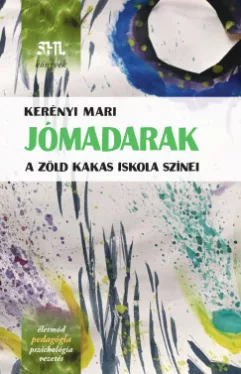 Kerényi Mari - Jómadarak