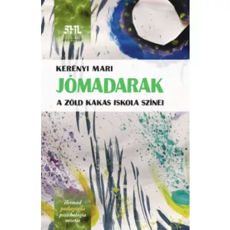 Kerényi Mari - Jómadarak