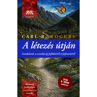 Carl R. Rogers - A létezés útján
