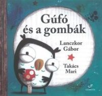 Gufó és a gombák