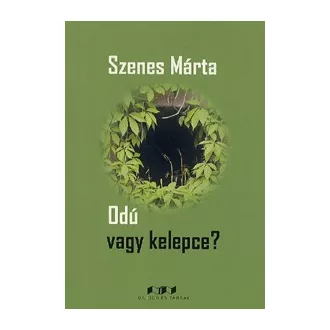 Odú vagy kelepce?