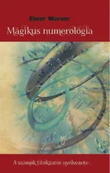 Mágikus numerológia - A számok titokzatos nyelvezete