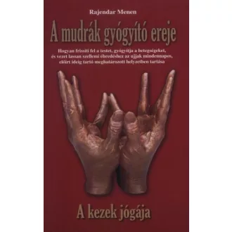 A mudrák gyógyító ereje