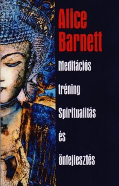 Meditációs tréning - Spiritualitás és önfejlesztés