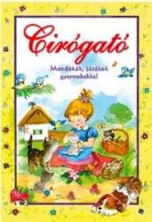 Cirógató - Mondókák, játékok gyermekekkel
