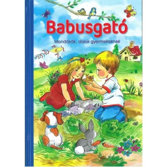Babusgató - mondókák, dalok gyermekeknek
