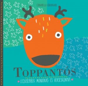 Toppantós - Legkisebbek mondókás- és verseskönyve