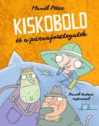 Kiskobold és a párnafosztogatók
