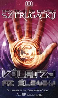 Válaszd az életet! - A Kammerer-trilógia zárókötete