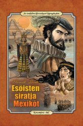   Esőisten siratja Mexikót - Az irodalom klasszikusai képregényben