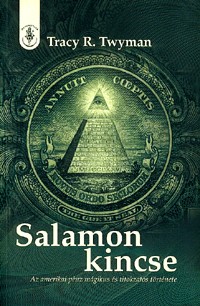 Salamon kincse - Az amerikai pénz mágikus és titokzatos története