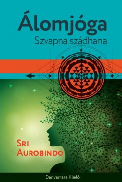 Álomjóga - Szvapna szádhana