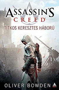 Assassin's Creed - Titkos Keresztes Háború