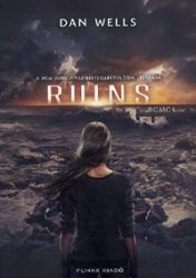 RUINS - Romok - Részlegesek trilógia 3.
