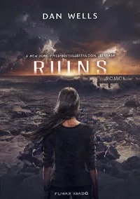 RUINS - Romok - Részlegesek trilógia 3.