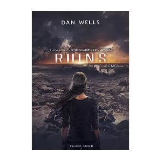 RUINS - Romok - Részlegesek trilógia 3.