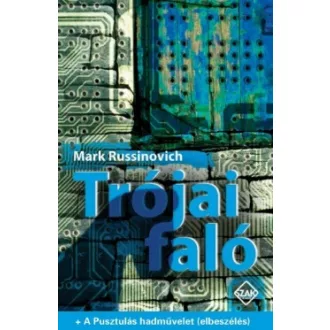 Trójai faló - + A Pusztulás hadművelet