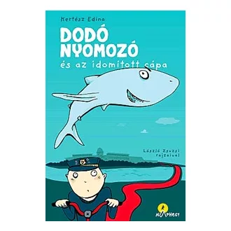 Dodó nyomozó és az idomított cápa