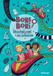 Bors Bori - Vészhelyzet a hullámvasúton
