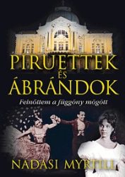 Piruettek és ábrándok - Felnőttem a függöny mögött
