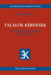   Találós kérdések - 1295 hagyományos magyar szóbeli rejtvény