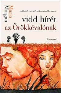 Vidd hírét az Örökkévalónak