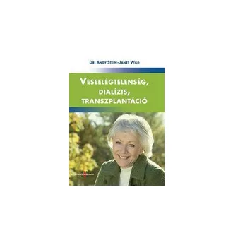 Veseelégtelenség, dialízis, transzplantáció