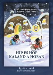   Hip és Hop - Kaland a hóban - Együtt a család képes olvasókönyv