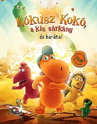 Kókusz Kokó, a kis sárkány és barátai