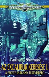Az Excalibur keresése I. - A Fekete Sárkány Testvériség