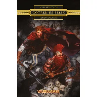 Koponyák Útja - Gotrek és Felix