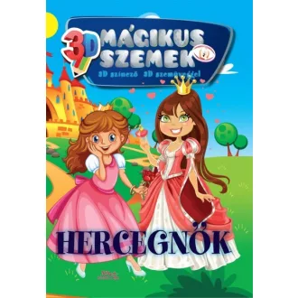   Hercegnők - 3D mágikus szemek- 3D színező 3D szemüveggel