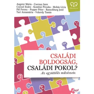 Családi boldogság, családi pokol?