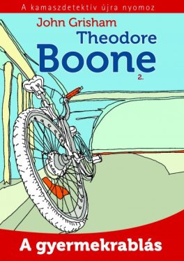 Theodore Boone 2. - A gyermekrablás