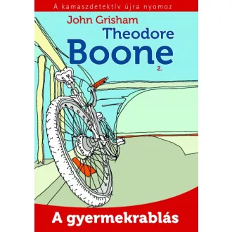Theodore Boone 2. - A gyermekrablás