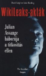   WikiLeaks-akták - Julian Assange háborúja a titkosítás ellen