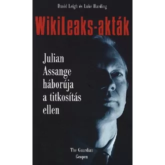   WikiLeaks-akták - Julian Assange háborúja a titkosítás ellen