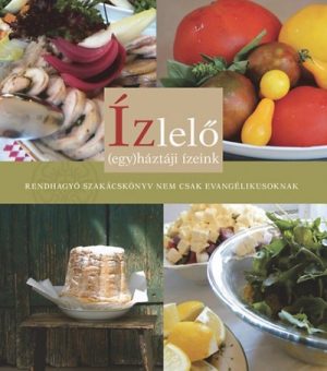 Ízlelő - (egy)háztáji ízeink