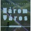 Három város