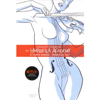   The Umbrella Academy: Az Esernyő Akadémia 1. - Apokalipszis szvit