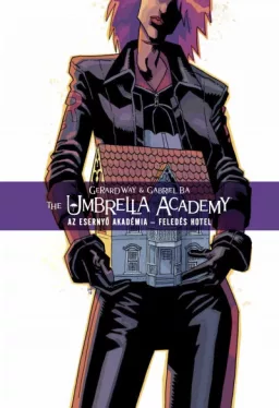 The Umbrella Academy: Az Esernyő Akadémia 3. - Feledés Hotel