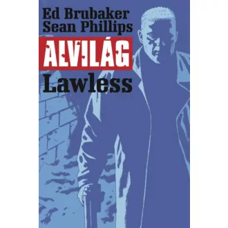 Alvilág 2. - Lawless