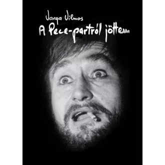 A Pece-partról jöttem