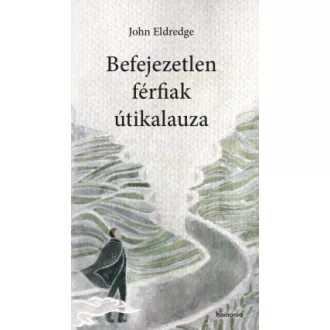Befejezetlen férfiak útikalauza