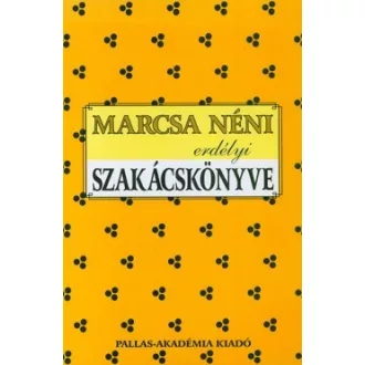 Marcsa néni erdélyi szakácskönyve