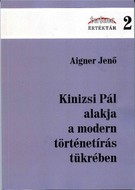 Kinizsi Pál alakja a modern történetírás tükrében