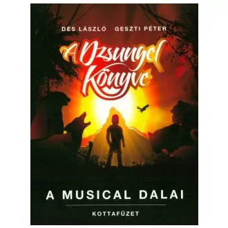 A dzsungel könyve - A musical dalai - Kottafüzet
