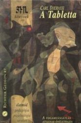 A Tabletta - A fogamzásgátlás atyjának önéletrajza