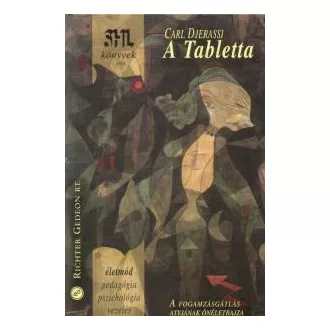 A Tabletta - A fogamzásgátlás atyjának önéletrajza
